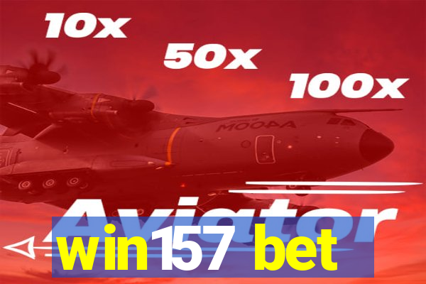 win157 bet